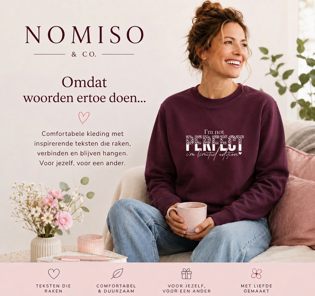 Sweater 'I'm not perfect, i'm limited edition'