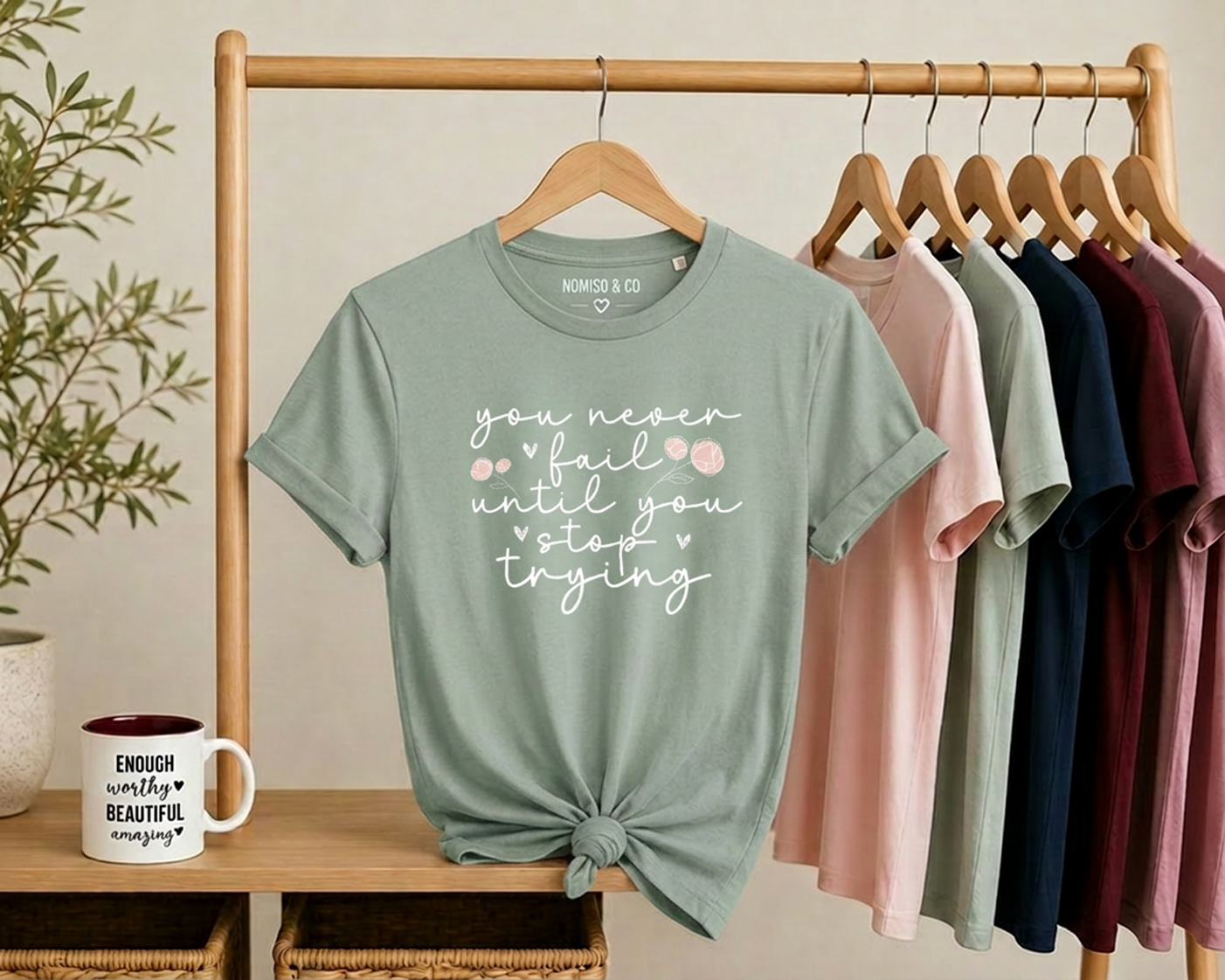 T Shirt 'You never fail'