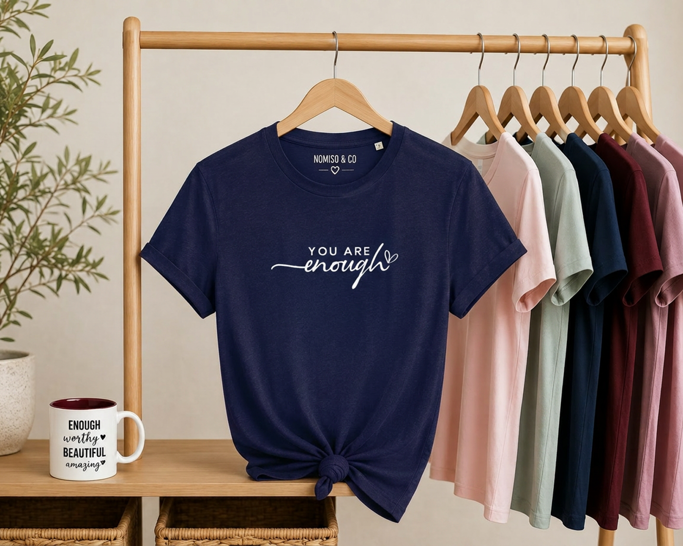 T Shirt 'You are enough'